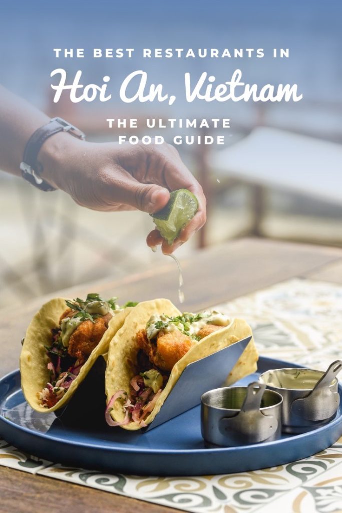 The Best Restaurants in Hoi An, Vietnam - The Ultimate Food Guide