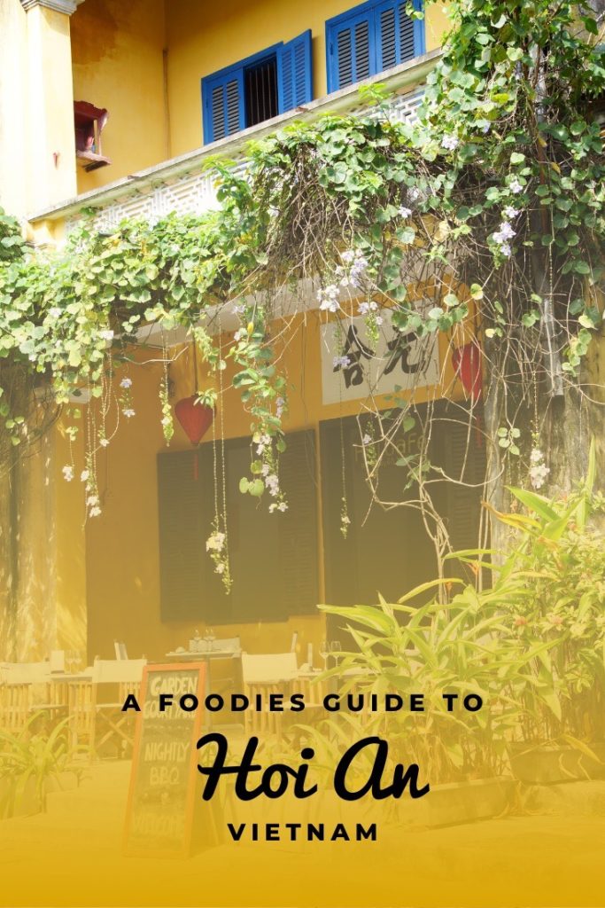 A Foodies Guide to Hoi An, Vietnam Pinterest