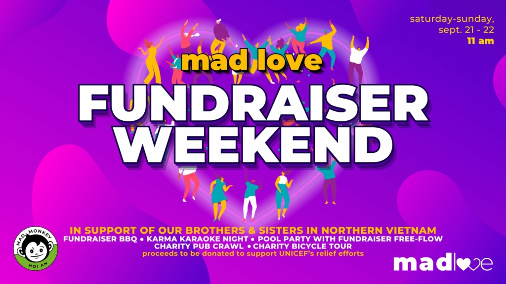 Mad Love Fundraiser Weekend at Mad Monkey Hoi An